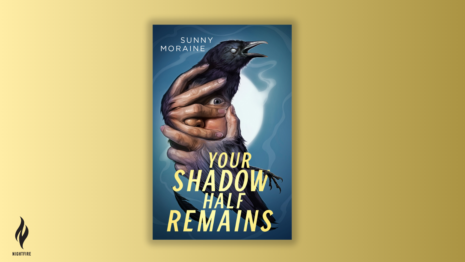 Announcing Your Shadow Half Remains by Sunny Moraine - 231