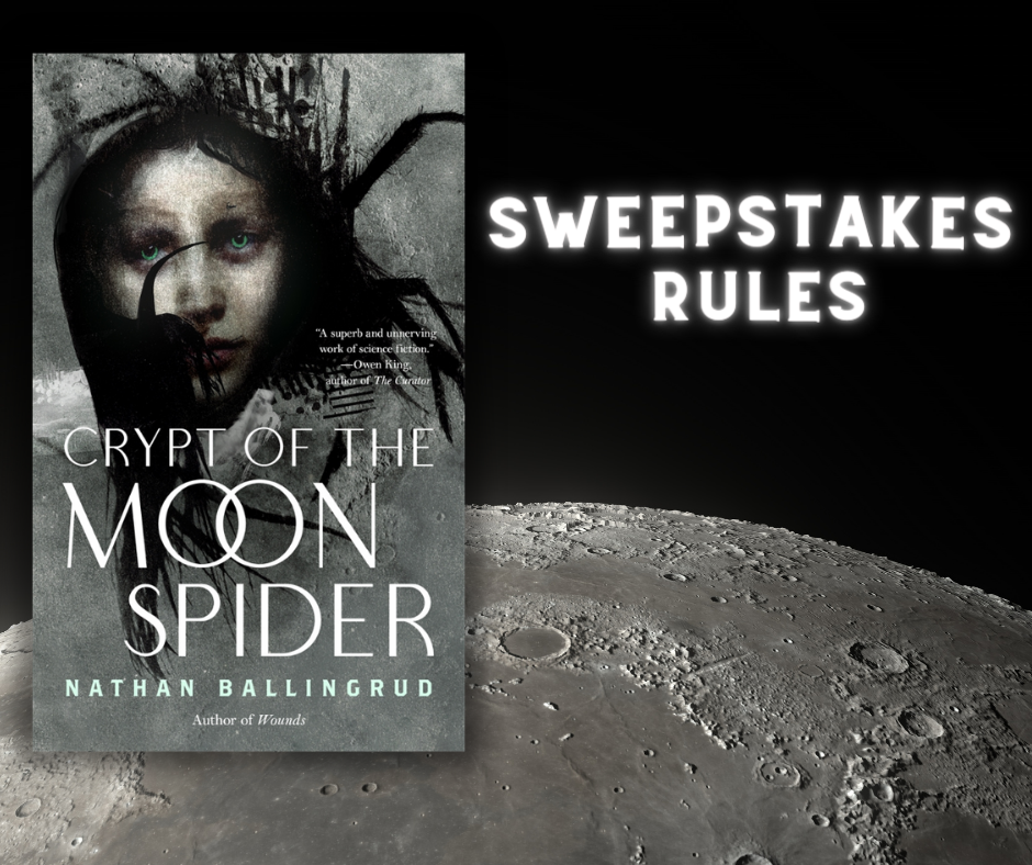 Crypt of the Moon Spider Sweepstakes Rules - 318
